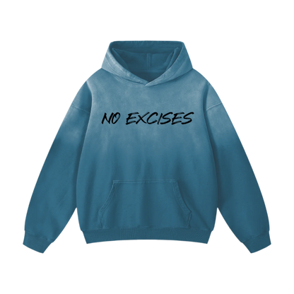 No. Excises.  Sunfade Hoodie