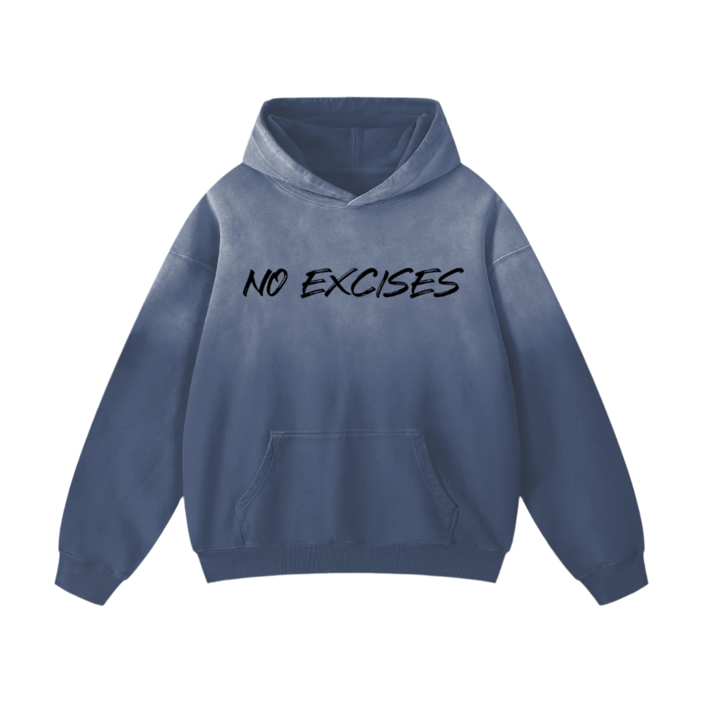 No. Excises.  Sunfade Hoodie