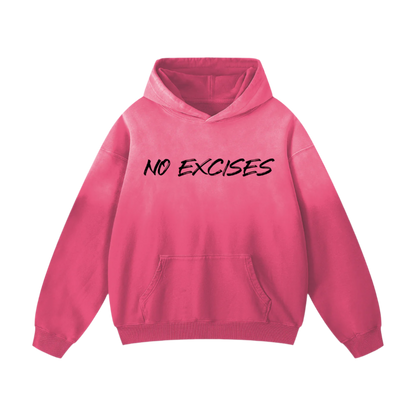 No. Excises.  Sunfade Hoodie